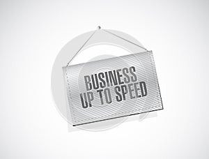 Business up to speed hanging banner sign message concept