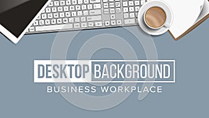 Business Workplace Desktop Background Vector. Digital Finance Elements. Laptop, Keyboard, Coffee Cup, Smartphone
