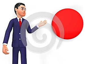 Businessman Beside Button Represents Stop Sign And Biz