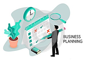 Businessman completes a calendar. Business Planning. Isometric projection. Modern style in green color. Vector illustration