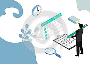 Businessman completes a calendar and checklist. Business Planning. Isometric projection. Vector illustration. EPS 10