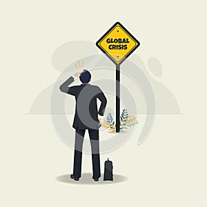 Businessman with global crisis warning sign vector illustration