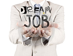 Businessman hand show design words DREAM JOB