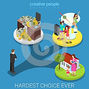 Businessman hard choice rich family flat 3d isometric vector