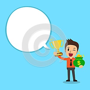 Businessman holding trophy and money bag with white speech bubble