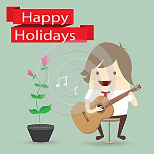 Businessman is playing a guitar, flower, happy holidays