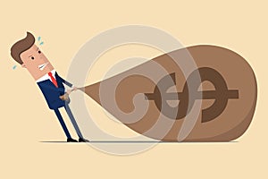 Businessman  is struggling to pull a big bag of money because it is too heavy. Vector illustration