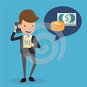 Businessman in Suit Talking about Money on the Mobile Phone and Tax in Hand. Business and Finance Concept, Vector Illustration Fla