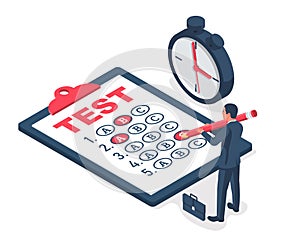 Businessman on testing. Vector illustration isometric 3d design. Filling, writing tests