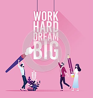 Businessman with text work hard dream big. Inspiration concept