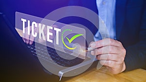 Businessman touching with button Ticket word, Business, Technology, internet and networking concept businessman pressing online