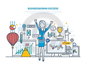 Businesswoman success. Management, achievement of successful outcome, growth in career.