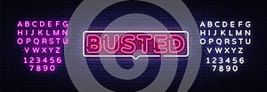 Busted Neon Text Vector. Busted neon sign, design template, modern trend design, night neon signboard, night bright