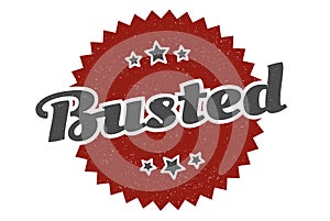 busted sign. busted vintage retro label.