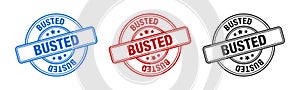 Busted - Stamp, Imprint, Seal Template. Grunge Effect. Vector Stock Illustration. Set