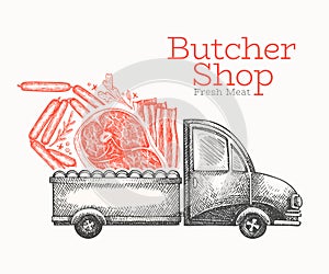 Butcher shop delivery logo template. Hand drawn vector truck with meat illustration. Engraved style retro food design