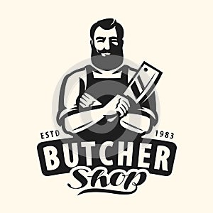 Butcher shop, farm organic food badge or logo. Butcher with cleaver knife emblem. Vector illustration