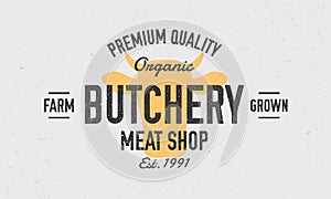 Butcher shop logo, poster. Vintage meat shop logo, emblem. Trendy butcher shop logo with grunge texture. Vintage poster with silho