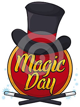 Button with Top Hat and Magic Wands for Magic Day, Vector Illustration