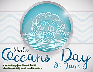 Button with Wave and Some Precepts about World Oceans Day, Vector Illustration