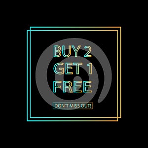 Buy 2 get 1 Free.DON`T MISS OUT