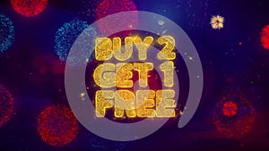 Buy 2 get 1 free greeting text sparkle particles on colored fireworks