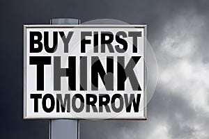Buy first, think tomorrow - Billboard