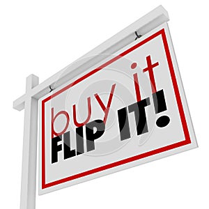 Buy It Flip It Words Home House for Sale Real Estate Sign