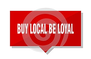 Buy local be loyal price tag