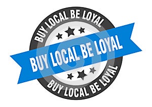 buy local be loyal sign
