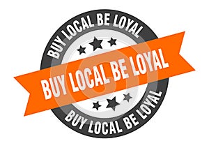 buy local be loyal sign