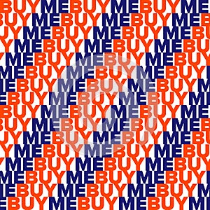 `BUY ME` text seamless pattern