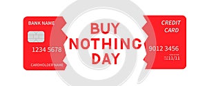 Buy Nothing Day lettering and cut credit card isolated on white. International day of protest against consumerism. Vector template