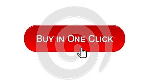 Buy in one click web interface button clicked with mouse, red color, shopping