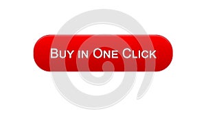 Buy in one click web interface button red color, online banking, shopping