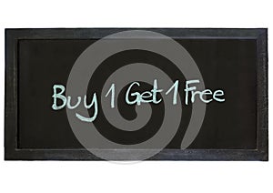 Buy one get one Free type on Chalkboard background