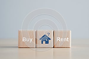 Buy or rent home concept. Choice between buy and rent.