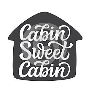 Cabin sweet cabin, lettering