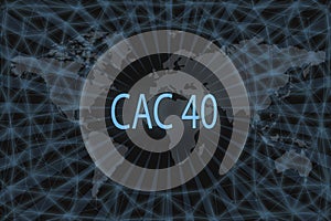 CAC 40 Global stock market index. With a dark background and a world map. Graphic concept for your design