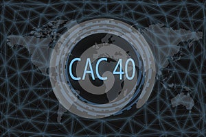 CAC 40 Global stock market index. With a dark background and a world map. Graphic concept for your design