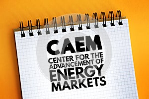 CAEM - Center for the Advancement of Energy Markets acronym, abbreviation concept on notepad photo