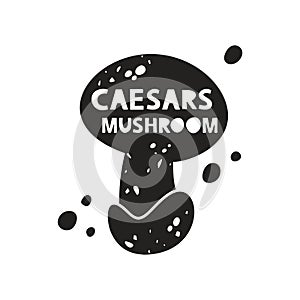 Caesars mushroom grunge sticker. Black texture silhouette with lettering inside. Imitation of stamp, print with scuffs