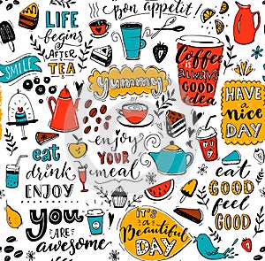 Cafe pattern with doodle tea pots, cups, inspirational quotes and desserts. Coffee is always a good idea. Eat good, feel