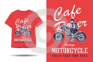 Cafe racer vintage motorcycle build your own bike silhouette t shirt design