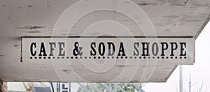 Cafe and Soda Shoppe Signage in a small town