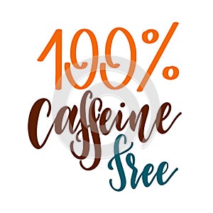 Caffeine free hand drawn text