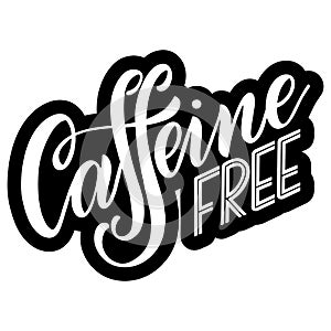 Caffeine free hand drawn text