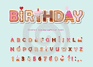 Cake cartoon font. Cute sweet letters and numbers for birthday card, baby shower, Valentines day, sweets shop, girls magazine,