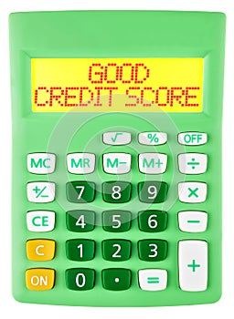 Calculator with GOOD CREDIT SCORE on display