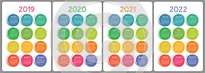 Calendar 2019, 2020, 2021, 2022 years. Colorful vector set. Week